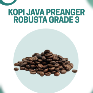 Kopi Java Preanger Robusta Grade 3 (Full Washed)