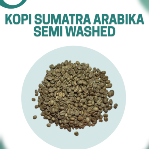 Kopi Sumatra Arabika  (Semi Washed)
