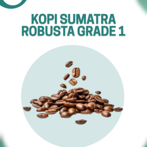 Kopi Sumatra Robusta Grade 1 (Natural)